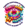 TIMBERS NORTHERN D'LIGHTS - Donut Worry Be Happy